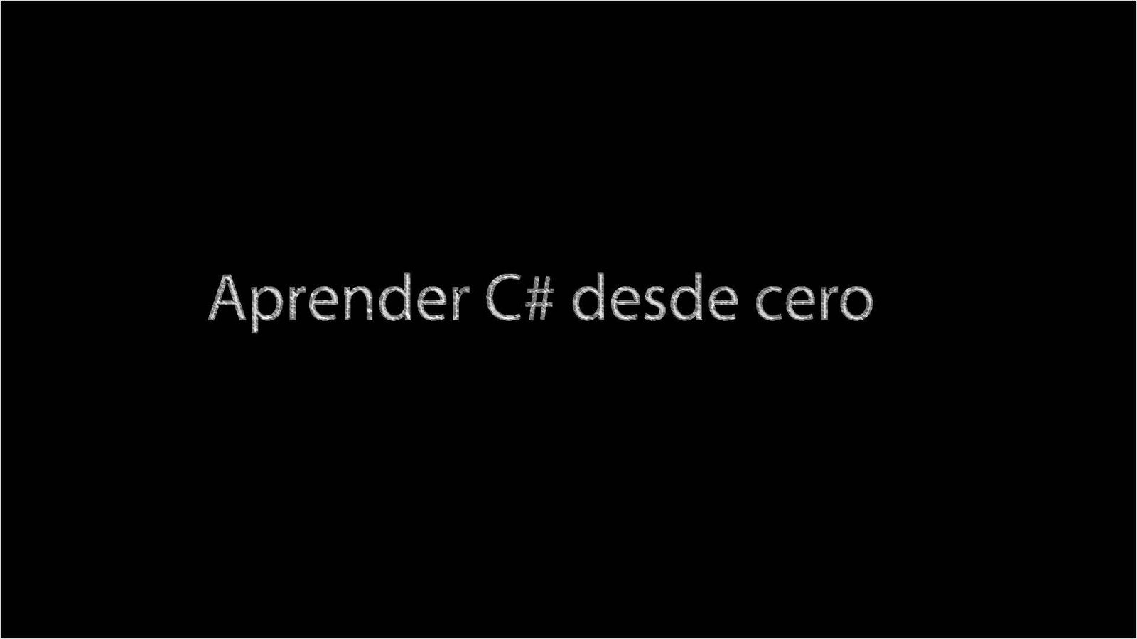 Aprender c# desde cero
